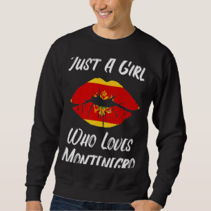 Lips Mouth Love Flag Montenegro Sweatshirt