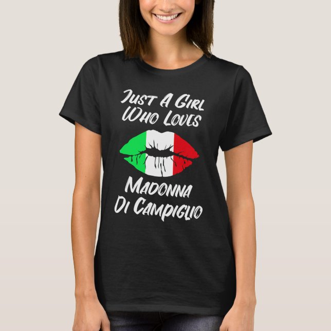 Lips Mouth Love Italian Flag Madonna di Campiglio T-Shirt (Front)