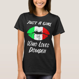 Lips Mouth Love Italian Flag Pompei T-Shirt