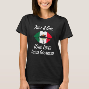 Lips Mouth Love Mexican Flag Costa Oaxaquena T-Shirt