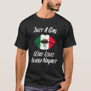 Lips Mouth Love Mexican Flag Riviera Nayarite T-Shirt