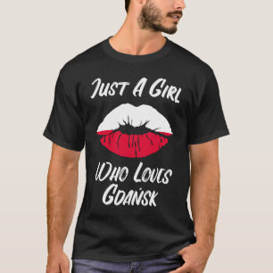 Lips Mouth Love Polish Flag Gdansk T-Shirt