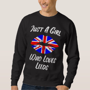 Lips Mouth Love Union Jack Flag Leeds Sweatshirt