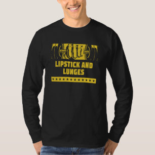 Lipstick and Lunges Workout Humor Gym Girlfriend T-Shirt
