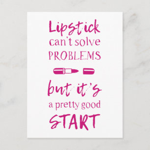 Lipstick Can't Solve Problems Postcard