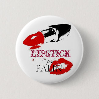 Lipstick for PALIN 6 Cm Round Badge