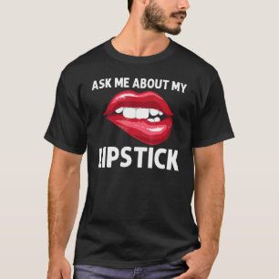 Lipstick For Women Girls Lip Biting Red Lips Make  T-Shirt