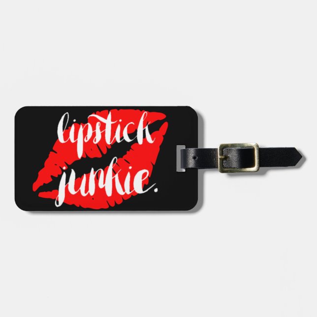 Lipstick Junkie Luggage Tag (Front Horizontal)