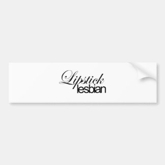 Lipstick Lesbian Bumper Sticker