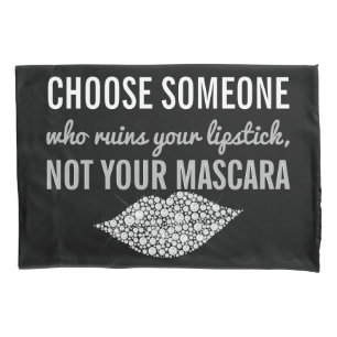 Lipstick Makeup Inspirational Quote Black White Pillowcase