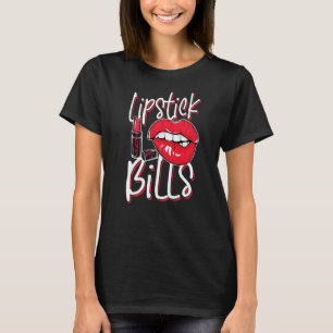 Lipstick Pays My Bills for Women with lipstick T-Shirt