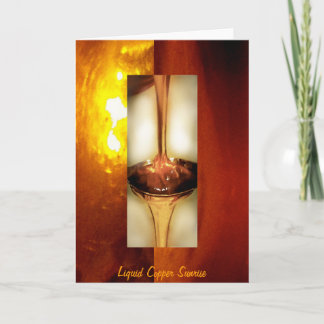 Liquid, Copper, Sunrise - sleek Greeting Card