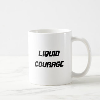 Liquid courage coffee mug