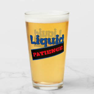 Liquid Patience Humour Glass