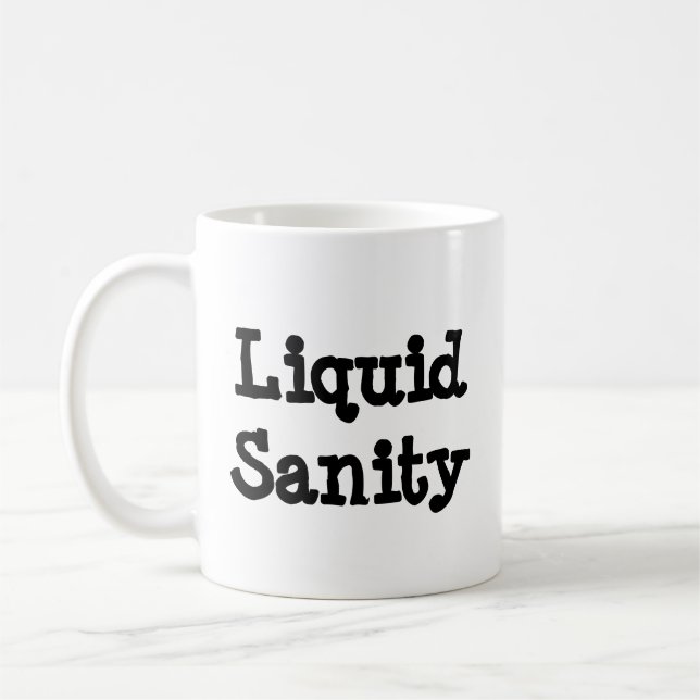 Liquid Sanity  Coffee Mug (Left)