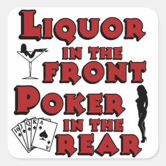 Liquor In The Front Poker In The Rear Sticker