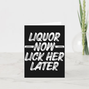 Liquor Lick Her Later Fun Drinking Bachelor Party Card