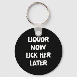 Liquor lick her later fun drinking bachelor party key ring