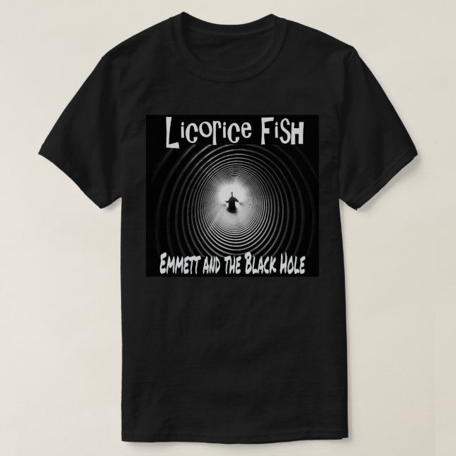 Liquorice Fish - Emmett and the Black Hole T-Shirt (Design Front)
