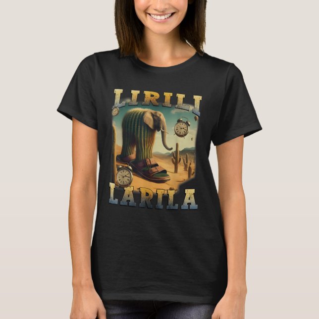 Lirili Larila Funny Italian Brainrot Meme  T-Shirt (Front)