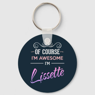 Lissette Of Course I'm Awesome Name Key Ring