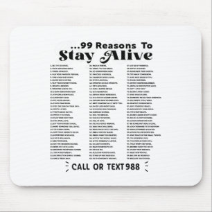 List Of 99 Reasons To Stay Alive - Mental Health A Mouse Mat