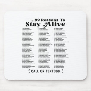 List Of 99 Reasons To Stay Alive - Mental Health A Mouse Mat
