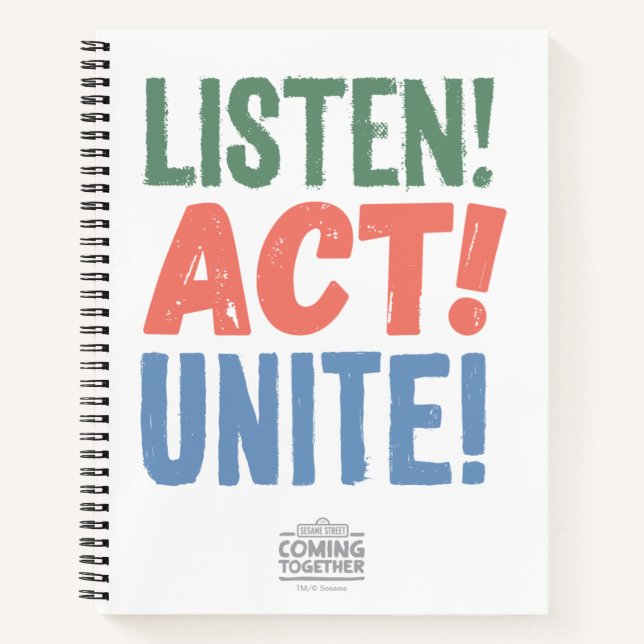 Listen! Act! Unite! Notebook (Front)