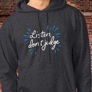 Listen, Don't Judge - Cursive Typography Hoodie