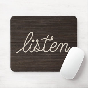 LISTEN Rope Text On Dark Wood Mouse Mat