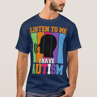 Listen to Me T-Shirt