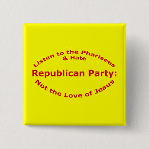Listen to the Pharisees 15 Cm Square Badge