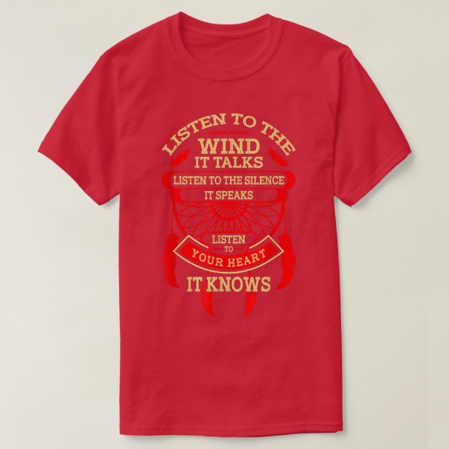 Listen to the wind it talks  T-Shirt (Design Front)