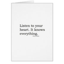 "Listen to your heart. It knows everything" Coelho