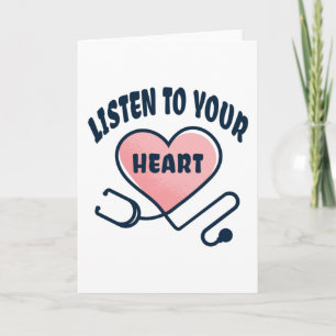Listen to your heart stethoscope card