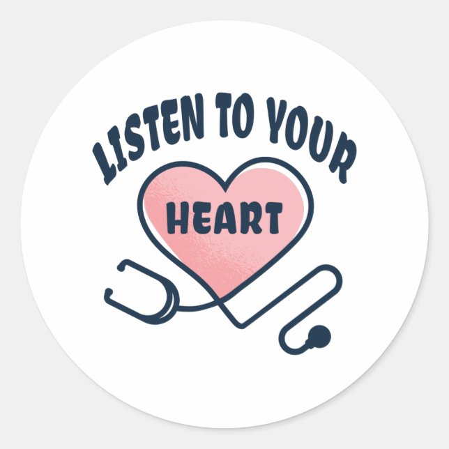 Listen to your heart stethoscope classic round sticker (Front)