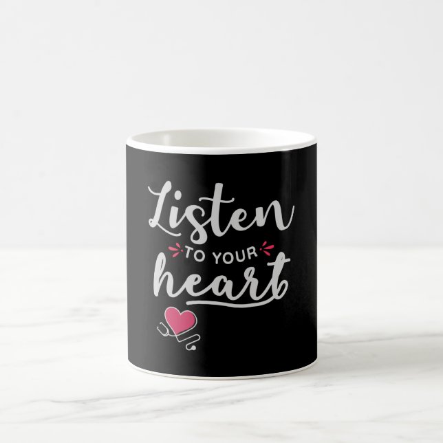 Listen to your heart stethoscope coffee mug (Center)