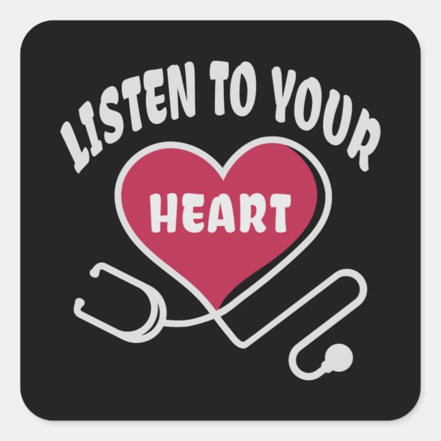Listen to your heart stethoscope square sticker (Front)