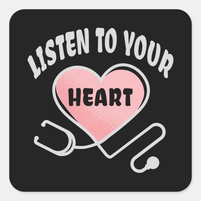 Listen to your heart stethoscope square sticker (Front)
