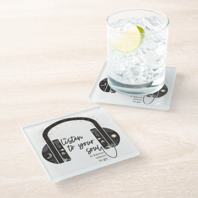 Listen to Your Soul Glass Coaster (Angled)