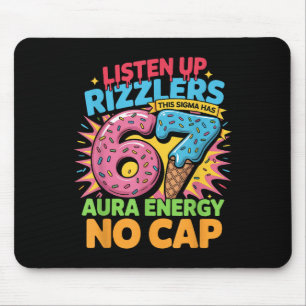 Listen Up Rizzlers This Sigma Has 67 Aura Energy N Mouse Mat