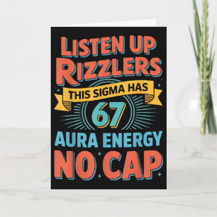 Listen Up Rizzlers This Sigma Has 67 Aura Energy S Card