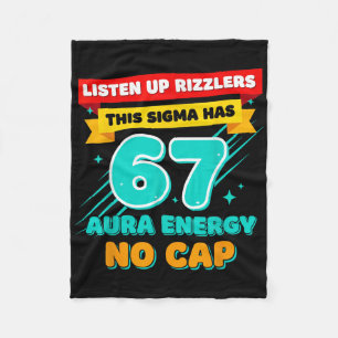 Listen Up Rizzlers This Sigma Has 67 Aura Energy S Fleece Blanket