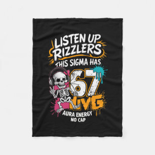 Listen Up Rizzlers This Sigma Has 67 Aura Energy S Fleece Blanket