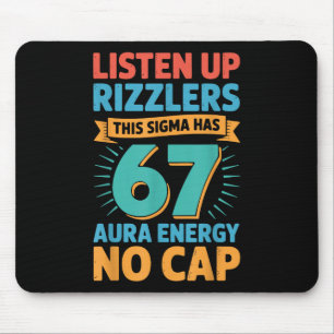 Listen Up Rizzlers This Sigma Has 67 Aura Energy S Mouse Mat