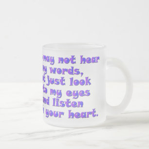 Listen with your heart frosted glass coffee mug