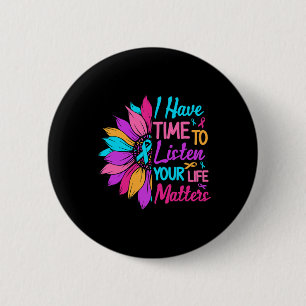 Listen Your Life Problem Mental Health Awareness  6 Cm Round Badge