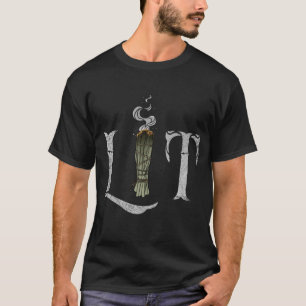 Lit Funny Burning Sage Smudge Stick Witch T-Shirt