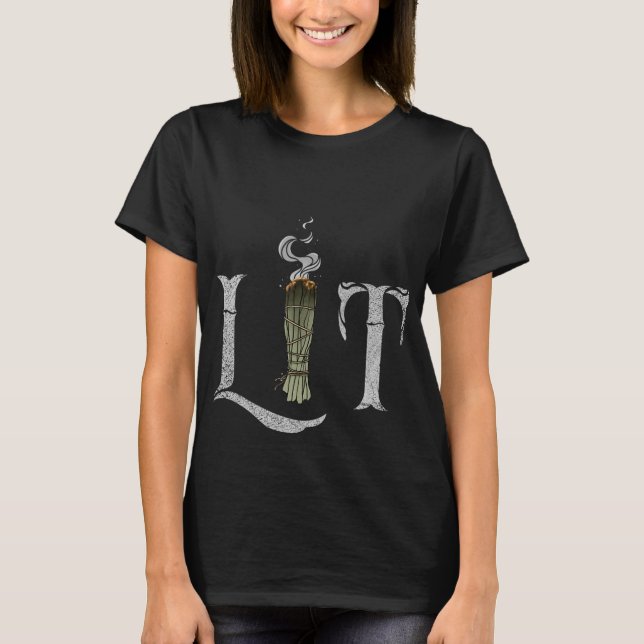 Lit Funny Halloween Witch Pagan Burning Sage Smudg T-Shirt (Front)