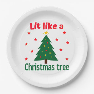 Lit Like A Christmas Tree Christmas Paper Plate